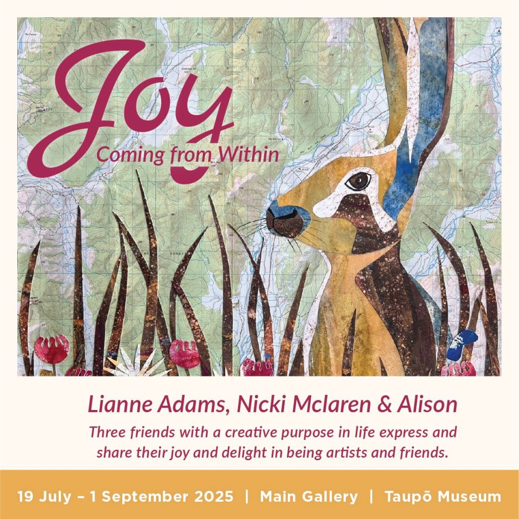 Taupo Mueum Joy Coming From Within