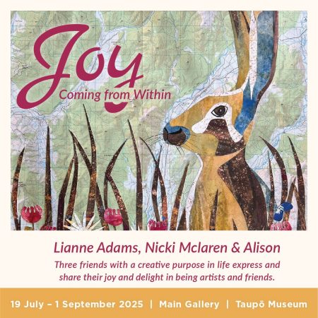 Taupo Mueum Joy Coming From Within